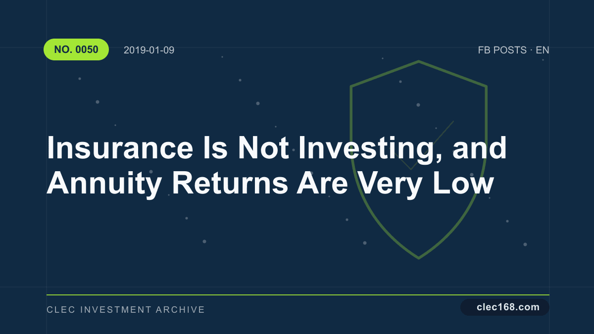 Insurance Is Not Investing, and Annuity Returns Are Very Low