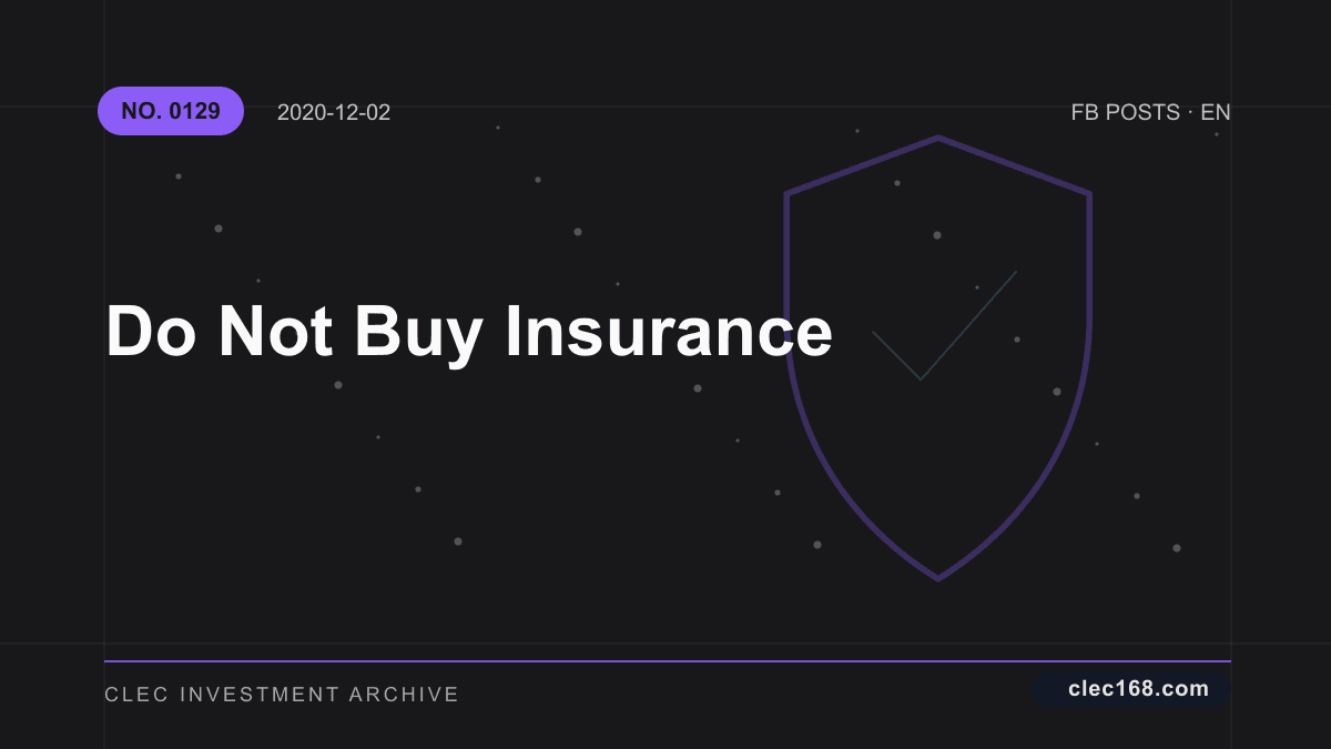 Do Not Buy Insurance Do Not Buy Insurance