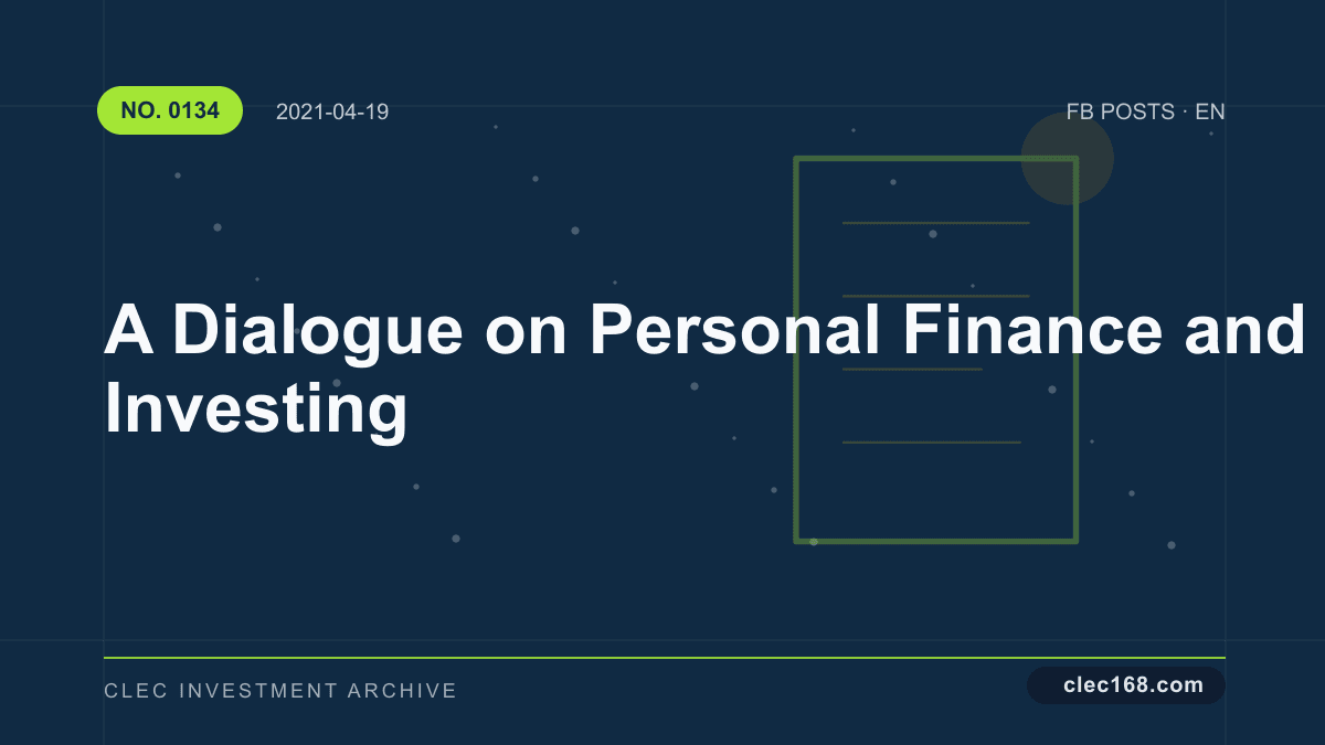 A Dialogue on Personal Finance and Investing