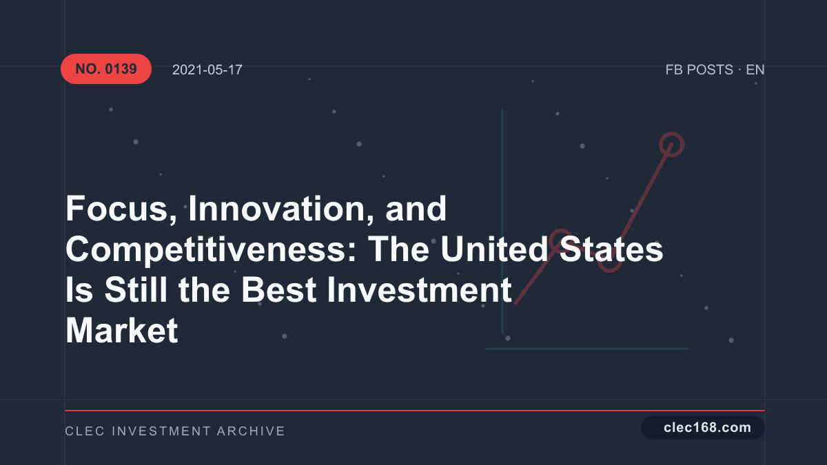 Focus, Innovation, and Competitiveness: The United States Is Still the Best Investment Market