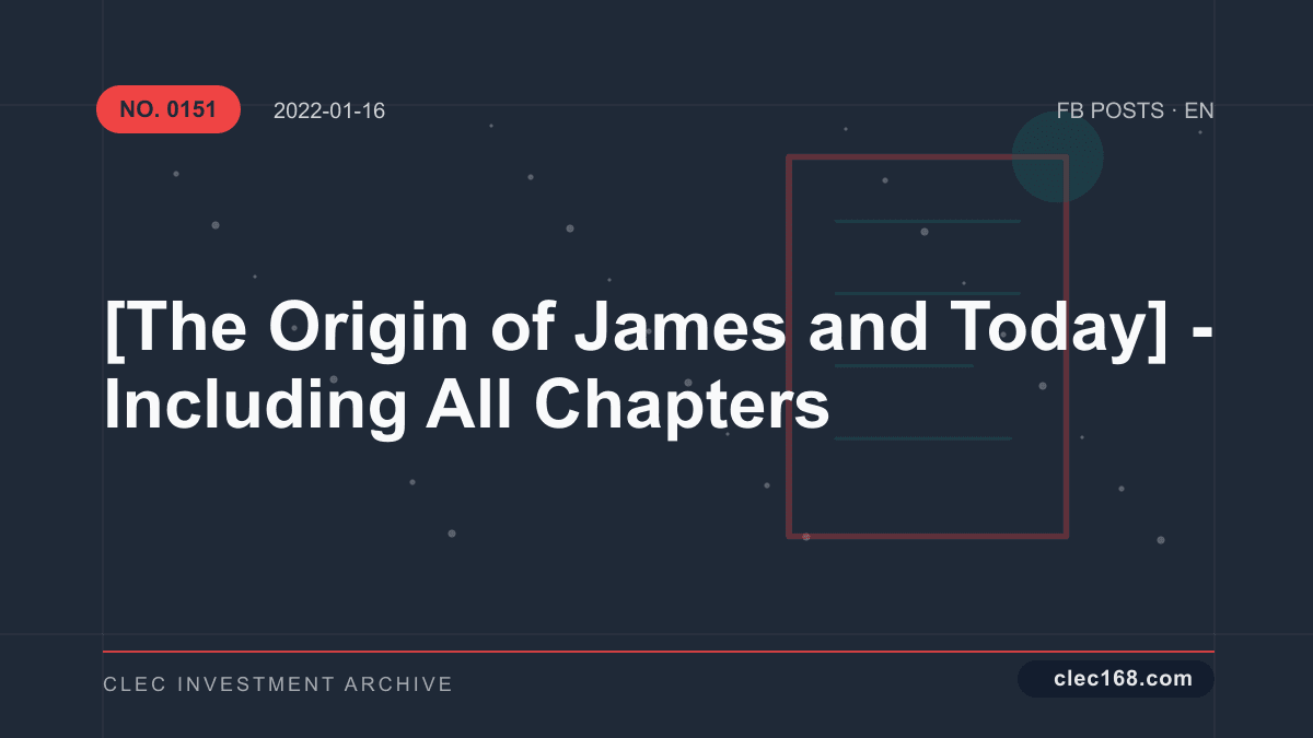 [The Origin of James and Today] - Including All Chapters
