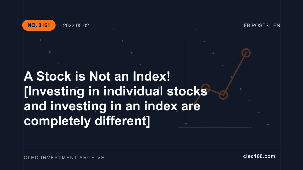 A Stock is Not an Index! [Investing in individual stocks and investing in an index are completely different]