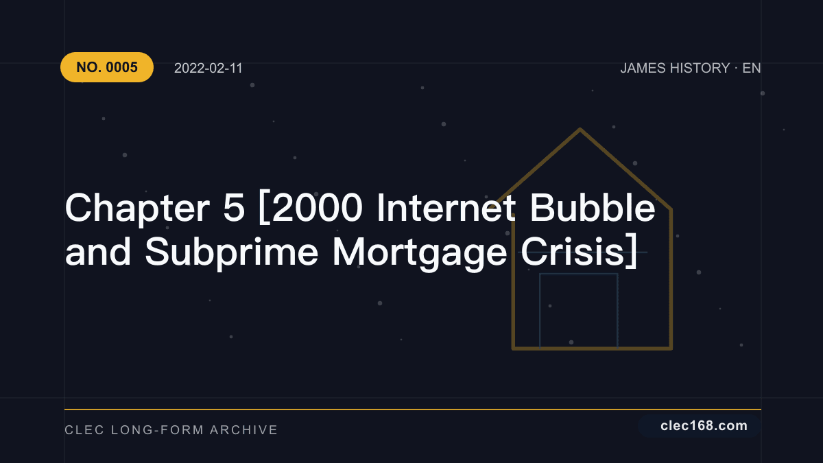 Chapter 5 [2000 Internet Bubble and Subprime Mortgage Crisis]
