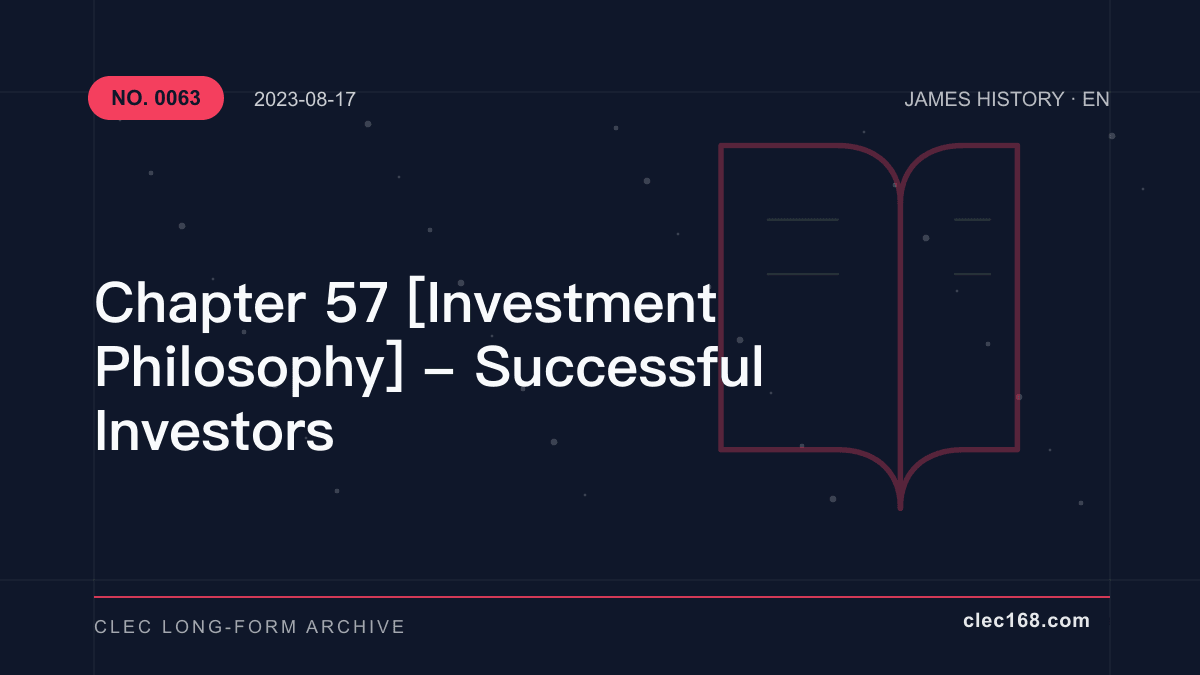 Chapter 57 [Investment Philosophy] - Successful Investors