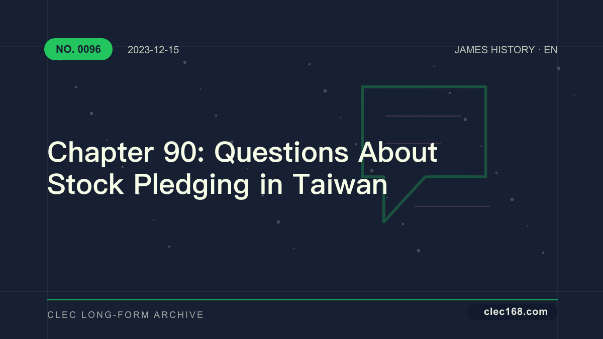 Chapter 90: Questions About Stock Pledging in Taiwan