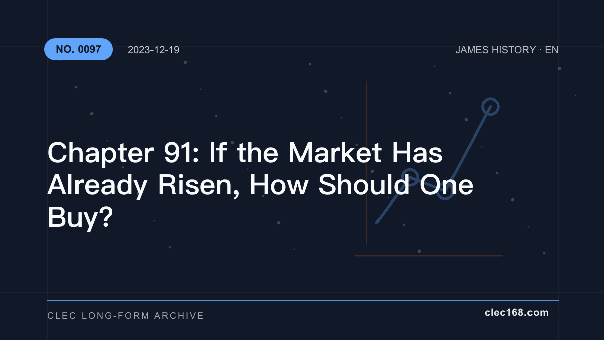 Chapter 91: If the Market Has Already Risen, How Should One Buy?