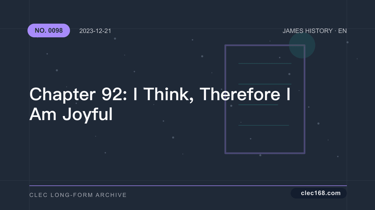 Chapter 92: I Think, Therefore I Am Joyful