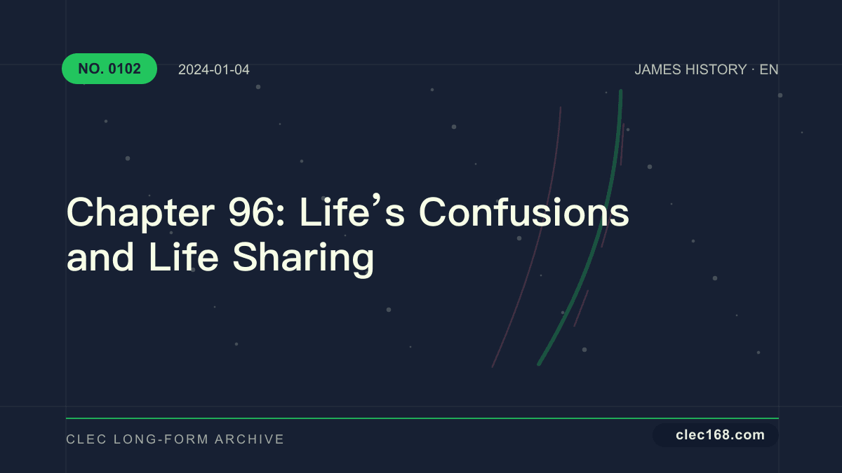 Chapter 96: Life’s Confusions and Life Sharing