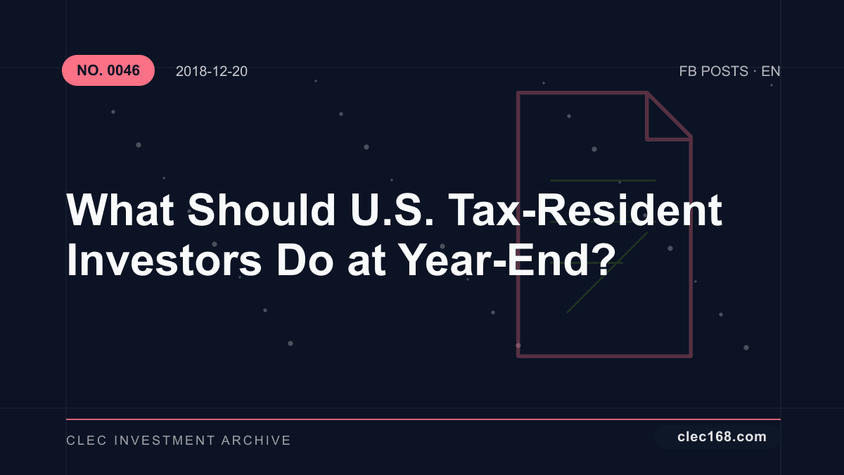 What Should U.S. Tax-Resident Investors Do at Year-End? What Should U.S. Tax-Resident Investors Do at Year-End?